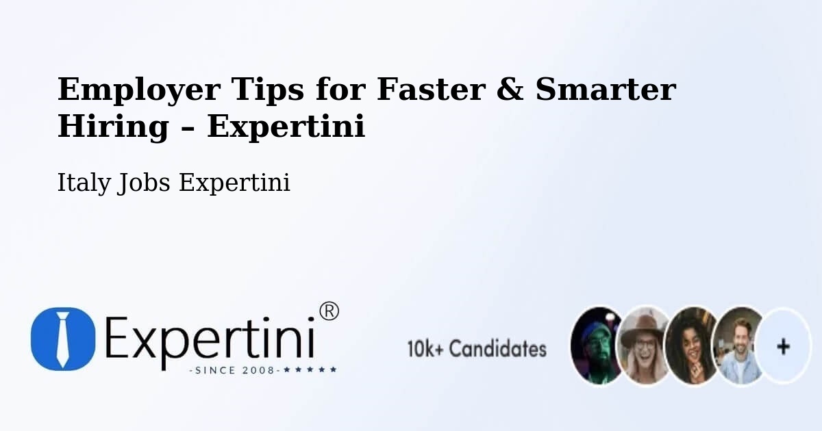 Employer Tips for Hiring & Recruitment – Conselice - Conselice, Italy Jobs Expertini