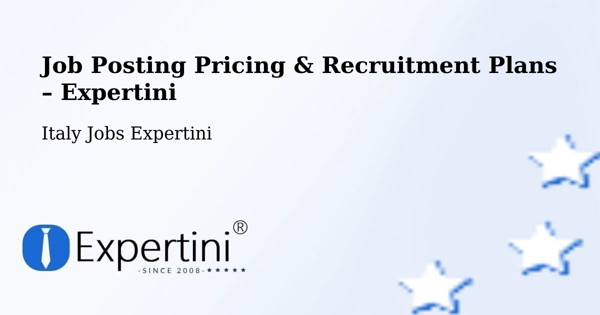 Job Posting Pricing & Recruitment Plans – Conselice - Conselice, Italy Jobs Expertini